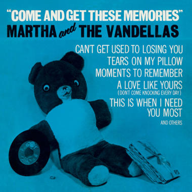 Martha and the Vandellas -  Come and Get These Memories